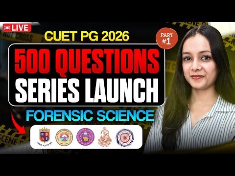 500+ most expected questions MSc Forensic Science Part 1 | CUET PG 2026 | Priyanshi Jain