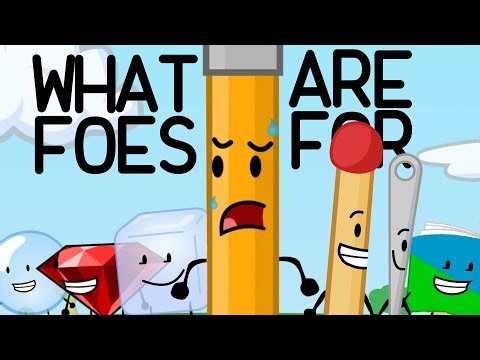 “What Foes Are For” - From BFDI: TPOT 24