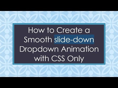 How to Create a Smooth slide-down Dropdown Animation with CSS Only