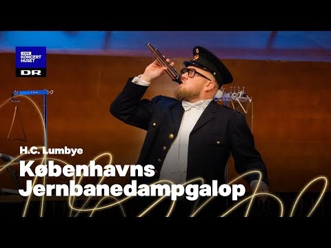 H.C. Lumbye: Jernbanedampgalop // The Danish National Symphony Orchestra (LIVE)