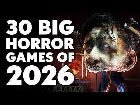 20 NEW SCARY Horror Games of 2026 And Beyond