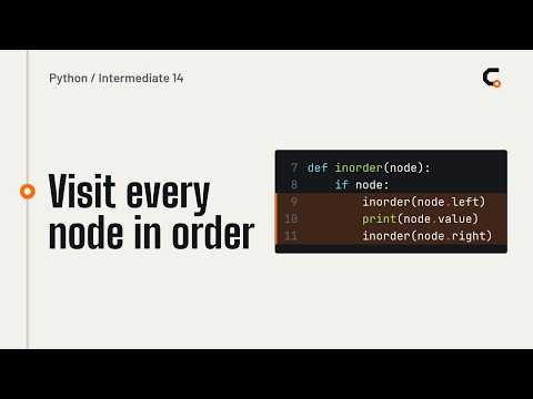 Python Trees and Traversal: Binary Trees, In-Order Walk (Intermediate #14)