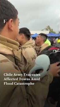 Chile Army Evacuates Affected Towns Amid Flood Catastrophe | N18G