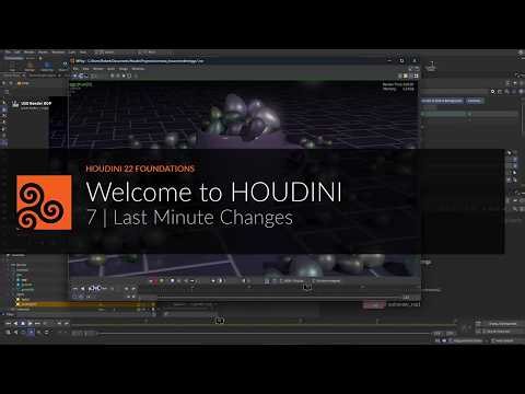 Houdini 22 Foundations | Welcome 7 | Last Minute Changes