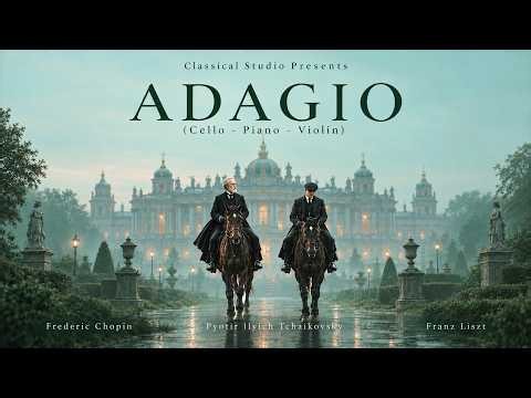 The Best of Classical Adagios for Absolute Stress Relief (LIVE) | Tchaikovsky, Mozart, Liszt, Bach