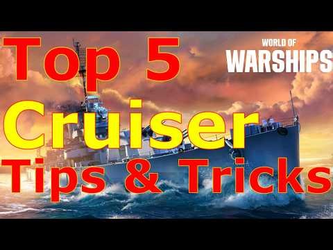 World of Warships- Top 5 Cruiser Tips & Tricks