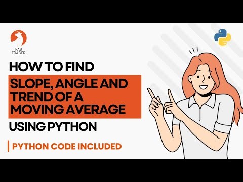 How to find slope angle and trend of a moving average using python | Find Trending Stock | FabTrader