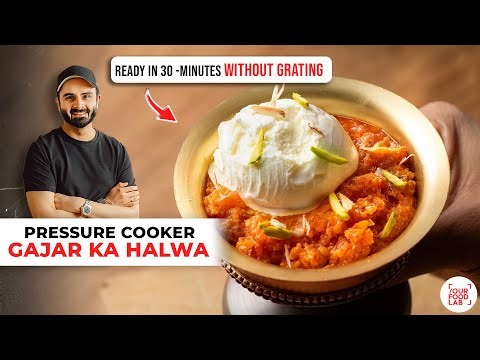 Gajar Ka Halwa Recipe IN 30-MINUTES NO GRATING | आधे घंटे में बनाइये गाजर का हलवा | Sanjyot Keer