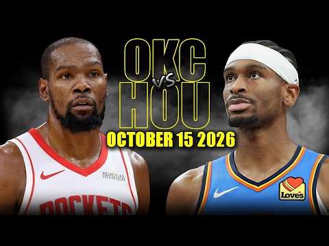 Oklahoma City Thunder vs Houston Rockets Full Game Highlights - October 15, 2026 | NBA Preseason