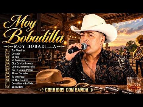Moy Bobadilla - Mix Super Èxitos 🔥 Moy Bobadilla Sus Mejores Canciones