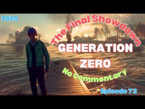 Generation Zero Full Solo Gameplay Day 73 (No Commentary) - The Final Showdown (2025)