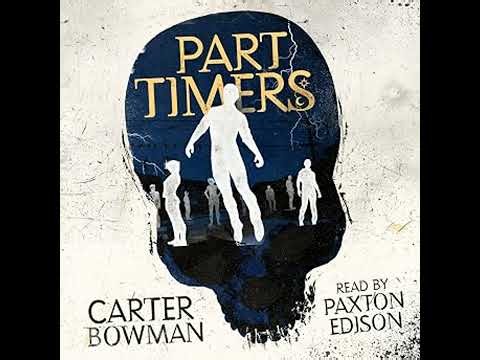 Part-Timers Audiobook by Carter Bowman