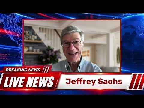 Prof. Jeffrey Sachs: 'The End Is Closer Than You Think'