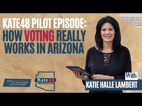 Kate48 Pilot Episode: How Voting Really Works in Arizona 🌵