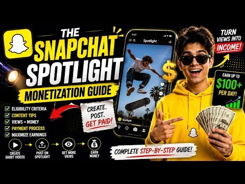 Snapchat Spotlight Monetization Full Guide 2026