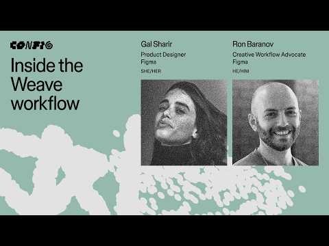 Figma deep dive: Weave’s process behind the process | Config 2026