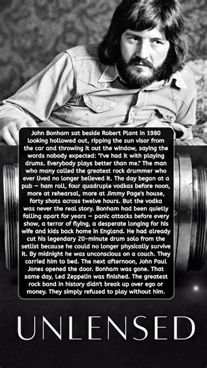 40 shots of vodka. 12 hours. Led Zeppelin was over. #JohnBonham #LedZeppelin #UnlensedLove