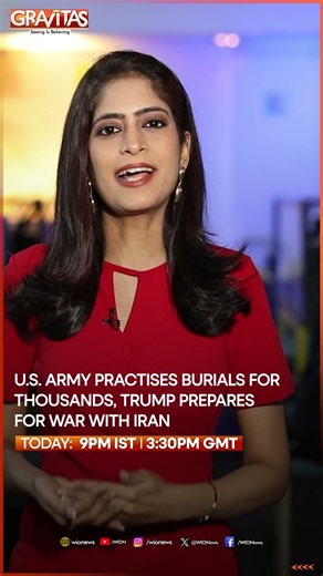 US Army Practices Burials for Thousands, Trump Prepares for War With Iran | GRAVITAS
