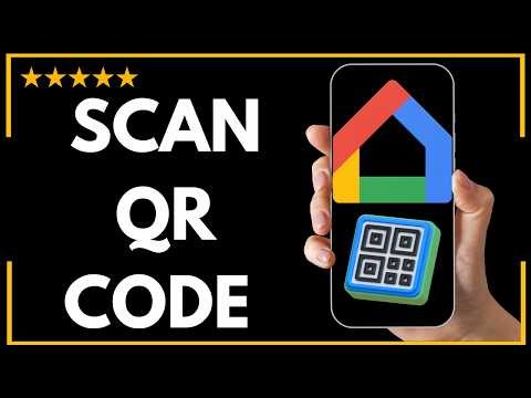✅ How to SCAN QR CODE IN GOOGLE HOME APP – FULL UPDATED GUIDE 🚀✨😱✅