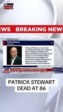 Star Trek actor Patrick Stewart dies at 86