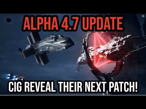 Star Citizen Alpha 4.7 Update - Breaker Stations, Crafting & New Ships!