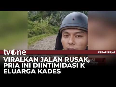 Konten Kreator Viralkan Jalan Rusak di Kampungnya Berujung Diintimidasi Keluarga Kades | Kabar Siang