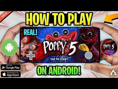 NEW! 🔥 How To Play Poppy Playtime Chapter 5 On Mobile | REAL Poppy Playtime Chapter 5 Android