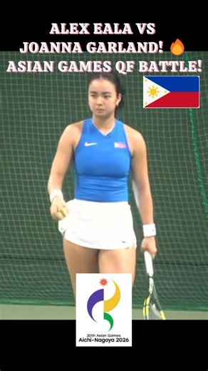 0ALEX EALA VS JOANNA GARLAND! 🔥 ASIAN GAMES QUARTERFINAL BATTLE! #AlexEala #JoannaGarland #tennis