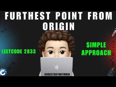 Furthest Point From Origin | Simple Explanation | Dry Run | Leetcode 2833 | codestorywithMIK