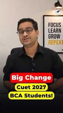 😱4 Major Changes in CUET UG 2027 | Exam Pattern, Rules & Latest Updates #cuetug #bca #shorts
