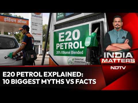 E20 Fuel News | E20 Petrol Explained: 10 Biggest Myths vs Facts