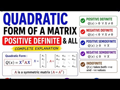 Quadratic Form of a Matrix | Positive Definite, Negative Definite & Semidefinite | Engineering Maths
