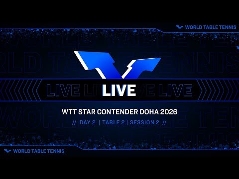 LIVE! | T2 | Day 2 | WTT Star Contender Doha 2026 | Session 2