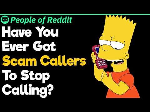 Have You Ever Got Scam Callers To Stop Calling?