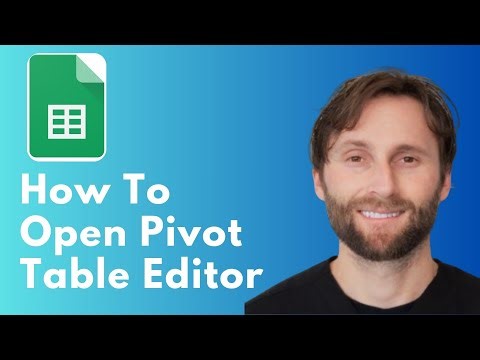 How to Open Pivot Table Editor in Google Sheets [Full Guide 2026]