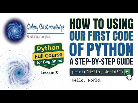How to Using Our First Code of Python (Python Full Course for Beginners Lesson 3)