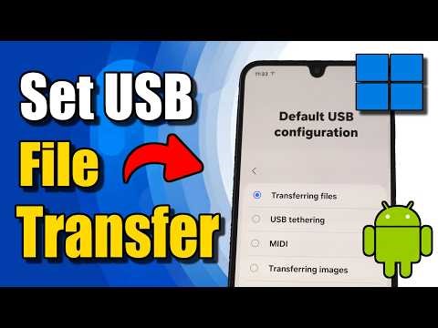 How to Set Default USB File Transferring on Android Phone to Computer (Best Method)