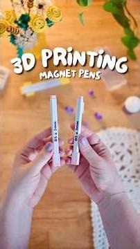 3D Print Magnet Dispenser Pens - 3D printing tips for beginners