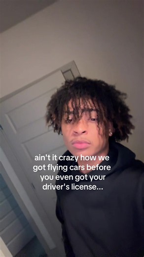 We Got Flying Cars Before You Got Your Driver's License