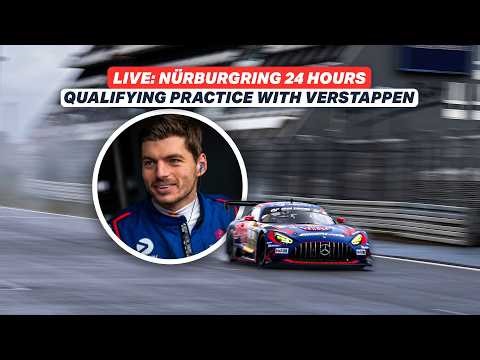 🔴 LIVE - Max Verstappen QUALIFYING 2 - 24h Nürburgring