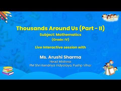 NCERT Thousands Around Us (Part-II) Subject: Mathematics Grade: IV Live