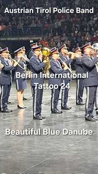 Austrian Tirol Police - Berlin International Tattoo - Nov 24 - Beautiful Blue Danube Waltz