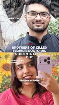 Brothers of killed Florida doctoral students speak out