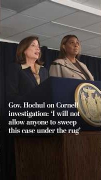 Gov. Hochul on Cornell investigation: ‘I will not allow anyone to sweep this case under the rug’