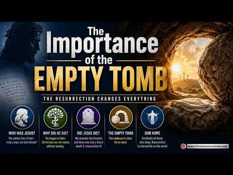 The Importance of the Empty Tomb with Matt Davies