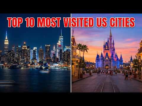 Top 10 Most Visited Cities in America