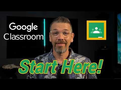 How to Set Up Google Classroom for the New School Year