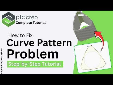 How to Fix Curve Pattern Issues in Creo Parametric | Step-by-Step Tutorial