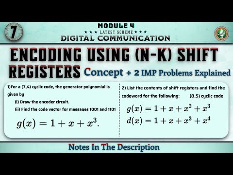 7 Encoding Using (N-K) Shift Registers Explained Module 4 | 5th Sem Digital Communication EC VTU