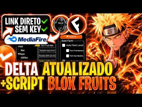 💥SAIU AGORA! DELTA ATUALIZADO + NOVO SCRIPT BLOX FRUITS PARA CELULAR/PC SEM KEY (LINK DIRETO)